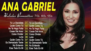 ANA GABRIEL 30 GRANDES EXITOS | ANA GABRIEL EXITOS SUS MEJORES CANCIONES