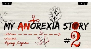 Malawa. - My anorexia story #2 [TRIGGER WARNING]