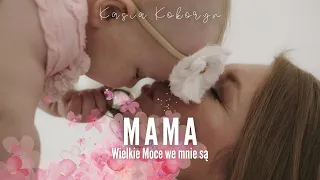 KASIA KOKORYN  - Mama (Wielkie moce we mnie są) [Official video]