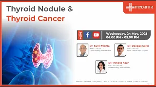 Thyroid Nodules and Thyroid Cancer | Expert Opinion | Medanta