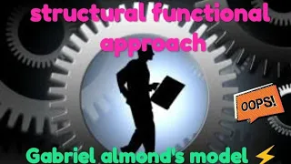 structural functional approach | Gabriel almond's model || comparative political analysis ||