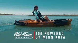 Old Town Sportsman 106 Powered by Minn Kota | Get In and Go