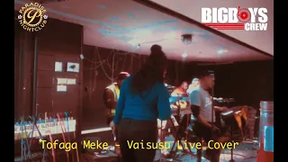 DJ DAVE, Tofaga Meke, BigBoys Crew - Vaisūsū (Live Cover)