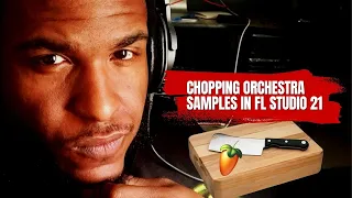 Chopping Orchestra Samples in Fl Studio 21