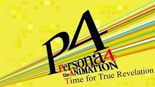 Time for True Revelation - Persona 4 The Animation