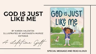 ✨God is Just Like Me | By Karen Valentin (Special Message & Read Aloud)