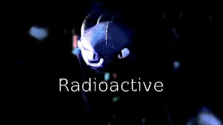 HTTYD | Ｒａｄｉｏａｃｔｉｖｅ