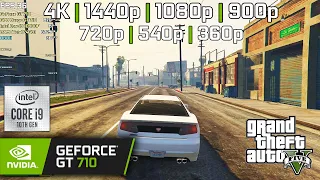 GT 710 | GTA V - 4K, 1440p, 1080p, 900p, 720p, 540p, 360p