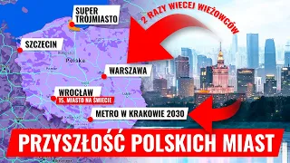 POLSKIE miasta w PRZYSZŁOŚCI? 1/2