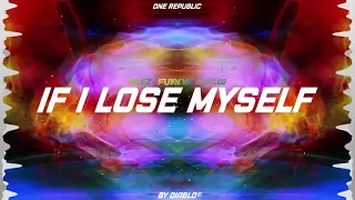 OneRepublic - If I Lose Myself (SileZ x FunnyK Bootleg)