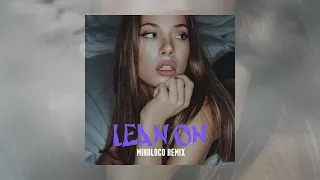 Major Lazer - Lean On (feat. MØ & DJ Snake) (Mindloco Remix)