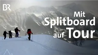 Tour mit Splitboard: Auf dem Spezial-Snowboard zum Berggipfel | Bergauf-Bergab | Doku | BR