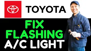 How To Fix Toyota Flashing A/C Light (Air Conditioner Problem - What Should You Do To Resolve It?).