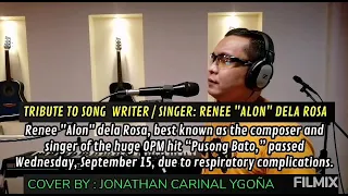 Pusong Bato| Song Tribute to Singer - Composer Renee "Alon" Dela Rosa