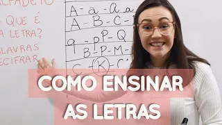 COMO ENSINAR AS LETRAS