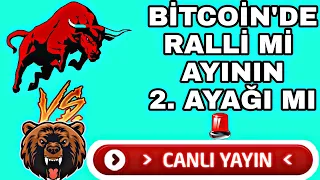 BİTCOİN'DE BOĞA RALLİSİ GELİYOR MU!  BİTCOİN ANALİZ CANLI YAYIN