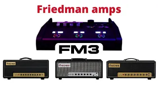 Fractal FM3 - Friedman Dirty Shirley/Smallbox and some tweaks