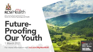 RCSI MyHealth Positive Health: Future-Proofing our Youth