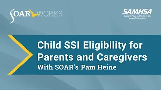 SSI Eligibility for Parents Caregivers