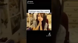 Pokimane says the N-Word