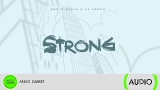 Strong (spanish version) - Kevin Karla & La Banda (Audio)