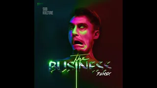 Tiesto - The Business (Sub Kulture Remix) [Techno]