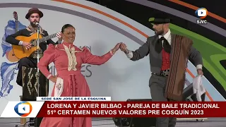 Bilbao & Bilbao - Pareja de Baile Tradicional - Sábado 7 Enero - Pre Cosquín 2023