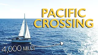 Sailing 4,000 Miles Across the Pacific - 32 Days at Sea (Part 2) | EP 30 - Sailing Beaver