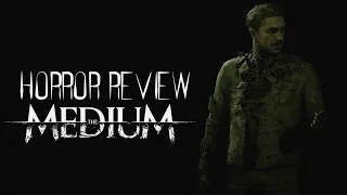 Horror Review: The Medium