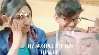 My brother did my makeup | i regret it 😂😂😂😂😭😭😭😭