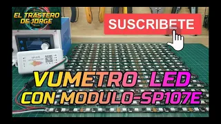 VUMETRO LED CON MODULO-SP107E