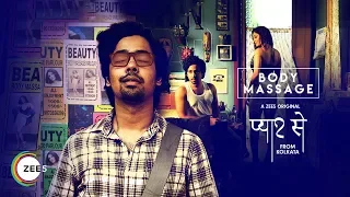 Pyaar Se From Kolkata - Body Massage | Promo | A ZEE5 Original | Streaming Now On ZEE5