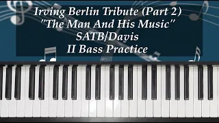 Irving Berlin Tribute "The Man And His Music" Part 2 - II Bass Practice with Brenda