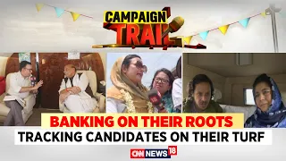 Lok Sabha Elections 2024 | Watch CNN News18 Tracking Lok Sabha Candidates From Their Turf | News18