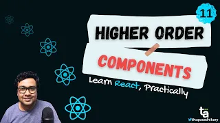 11 - Higher-Order Components in React - React Higher-Order Components with Example - React Patterns