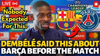 💥BOMBSHELL! LOOK WHAT DEMBÉLÉ JUST SAID ABOUT BARCELONA BEFORE THE MATCH! BARCELONA NEWS TODAY!