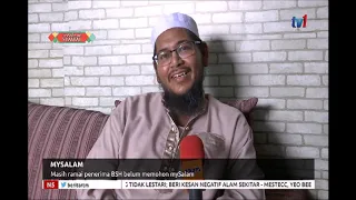 N5 – MYSALAM – MASIH RAMAI PENERIMA BSH BELUM MEMOHON MYSALAM [28 JUN 2019]