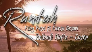 Runtuh - Feby Putri ft Fiersa Besari | Lirik (Pribadi Hafiz Cover) Akustik