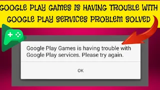 How To Solve Google Play Games is having trouble with Google Play Services Problem| Rsha26 Solutions