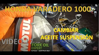 17 Project HONDA VARADERO XL 1,000 V. How to change the front suspension oil.