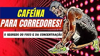 OS BENEFÍCIOS DA CAFEÍNA NA CORRIDA: Mantenha o foco e reduza a fadiga durante os treinos mais duros