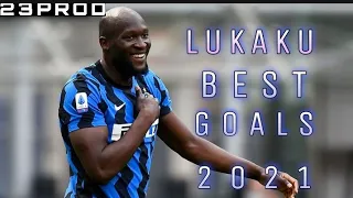 Romelu Lukaku - Best Goals 2021 HD