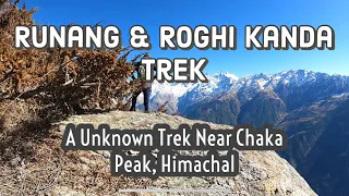 Runang & Roghi kanda Trek | 4400 mtrs | A Unknown Trek Near Chaka Peak | #kalpa #kinnaur #himachal