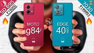 Moto G84 vs Moto Edge 40 NEO Full Comparison | Dimensity 7030 vs SD695 #antutu #geekbench #g84