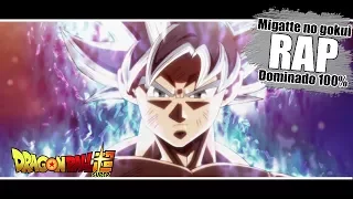 RAP OF GOKU ULTRA INSTINCT DOMINATED / MIGATTE NO GOKUI 100% (DRAGON BALL SUPER) | 2018