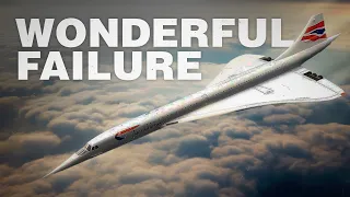 Concorde, a Wonderful Failure??