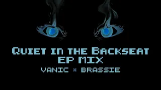 Quiet in the Backseat EP Mix