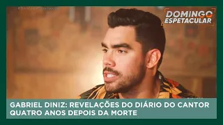 Gabriel Diniz: Revelações do Diário do cantor quatro anos depois da morte | Domingo Espetacular