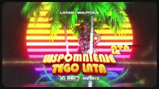 LataN & Wojtula - Wspomnienie Tego Lata ( KubeQ 'Disco' Remix ) 2023