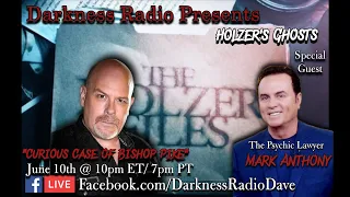 Darkness Radio presents Holzer's Ghosts : The Curious Case of Bishop Pike with guest Mark Anthony